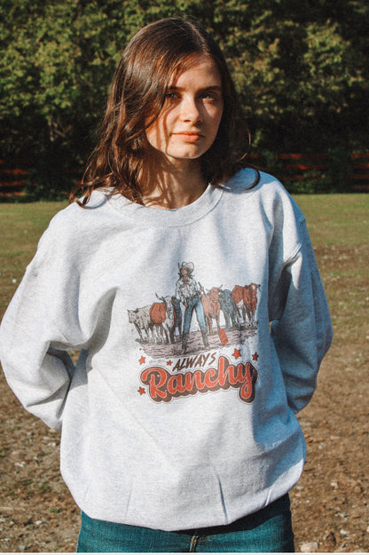 Always Ranchy Crewneck